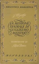 La missione teatrale di Guglielmo Meister. Biblioteca romantica; 16.