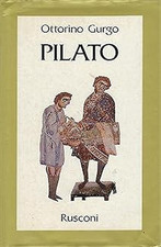 Gurgo,Ottorino. - Pilato. 