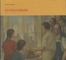 Lucillo Grassi: Storo 1895 - Red Bank 1971: pittore e incisore in Italia e negli