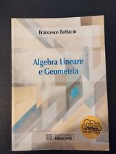 Francesco Bottacin - Algebra Lineare e Geometria (Esculapio)