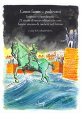 Come fanno i padovani. Imprese