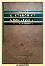 ELETTRONICA E RADIOTECNICA di Sante Malatesta volume 2 1967 Colombo Cursi Libro