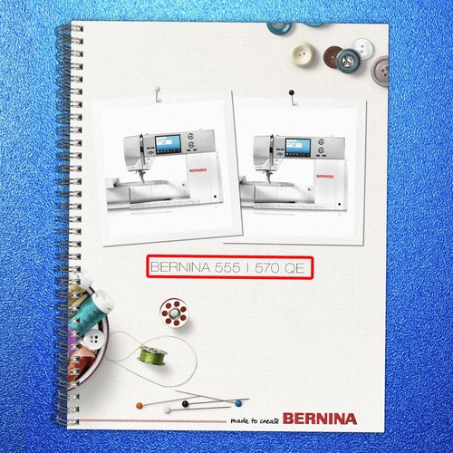 Bernina 555 570qe - 555, sewing
