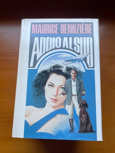 Maurice denuziere addio - al, sud