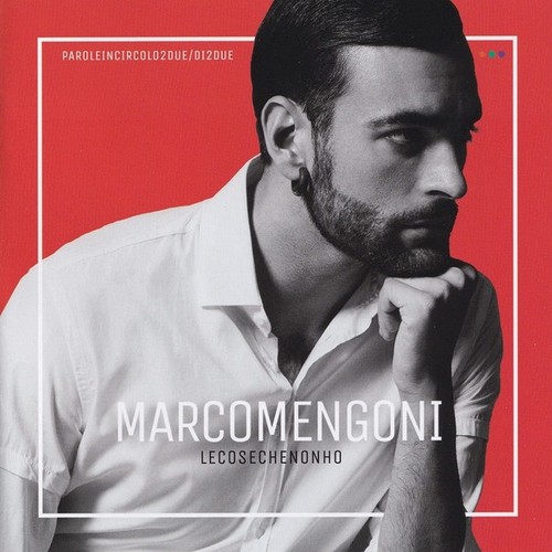 Marco mengoni cose che - marco,