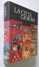 LA CITTA' GIOIOSA.CREDITO ITALIANO.I EDIZ. 1996