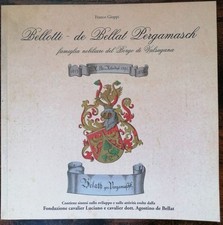 Bellotti - de Bellat Peramasch famiglia nobiliare del Borgo di Valsugana.