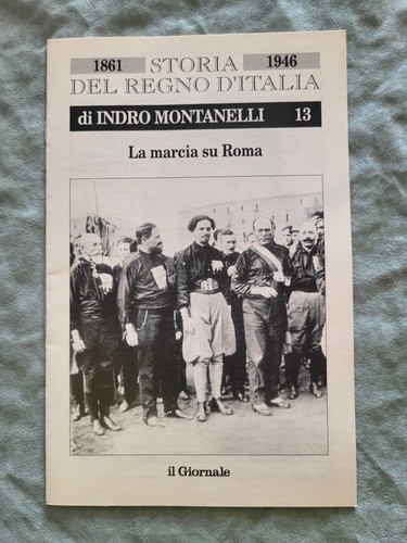 Indro montanelli marcia su - marcia,