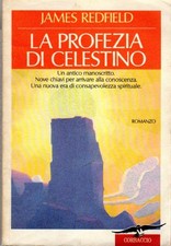 La profezia di Celestino: romanzo. XXIV edizione. Traduzione di Alessandra De Vi