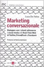 Marketing conversazionale Dialogare con i clienti attr i social media DE FELICE
