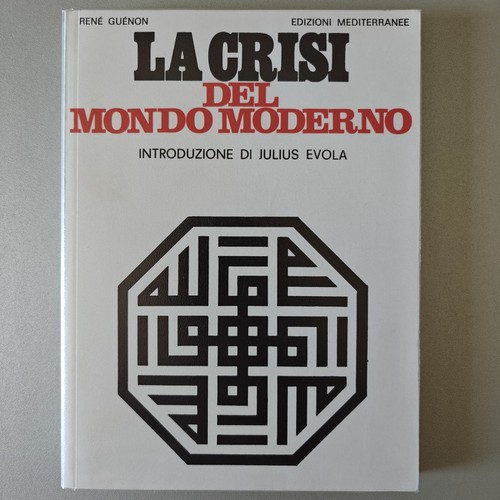Crisi del mondo moderno - mondo, moderno"