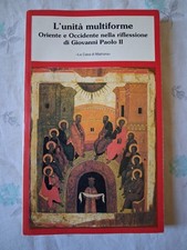 L'unità multiforme. Oriente e