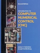 Introduction to Computer Numerical Control (CNC) (2nd Edition)