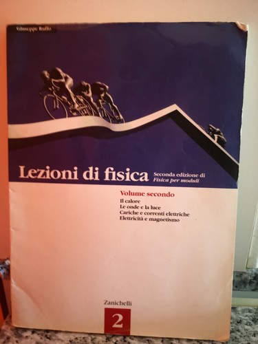 Lezioni fisica seconda - lezioni, di