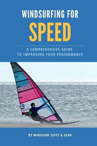 Windsurfing for speed a - speed:,