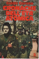 Cronache dell'età atomica - Guido Gerosa (Società Editrice Interanzionale)