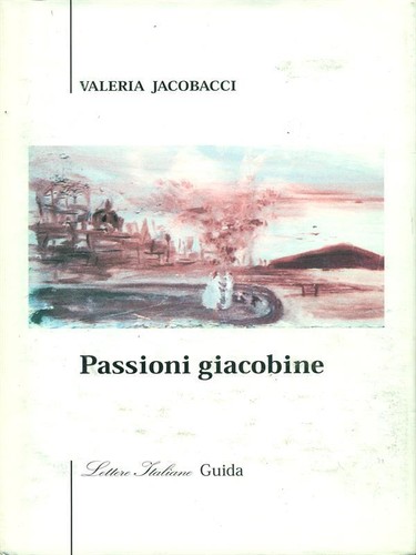 Passioni giacobine narrativa - passioni,
