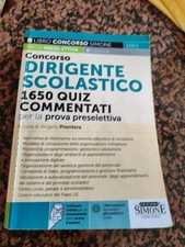 CONCORSO DIRIGENTE SCOLASTICO 1650 QUIZ COMMENTATI [scuola presidi istruzione 