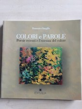 Domenico Sangillo - Colori E Parole Poesie Recenti E L'essenza Del Colore -...