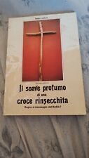 Mario Gerlin Il Soave Profumo Di Una Croce Rinsecchita 