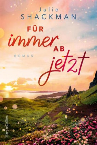 Für immer jetzt roman - ab, |