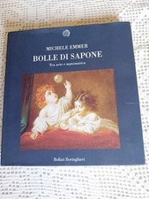 Michele Emmer Bolle di sapone tra arte e matematica Bollati Boringhieri