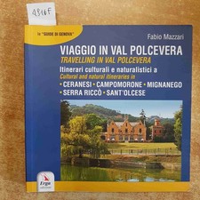 VIAGGIO IN VAL POLCEVERA CERANASI CAMPOMORONE MIGNANEGO SERRA RICCO SANT'OLCESE