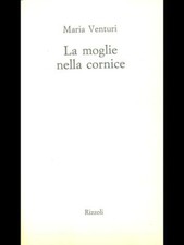 LA MOGLIE NELLA CORNICE
