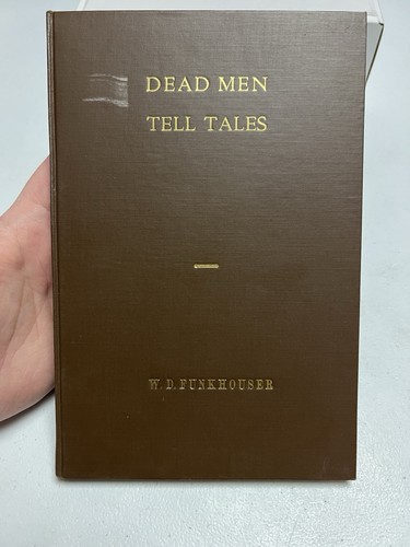 Dead men tell tales - dead,