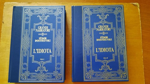 Idiota fedor dostoevskij - l'idiota,