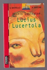 Libro Lucius Lucertola Dennis Covington il Battello a Vapore SC78