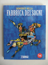 BENVENUTI NELLA FABBRICA DEI SOGNI - BONELLI EDIT. - ANNO 2023