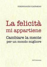 Felicità appartiene - la,