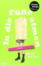 In die Füße atmen: Roman von