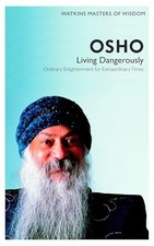 Osho: Living Dangerously-