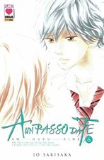A un passo da te n. 6 di Io Sakisaka Ao Haru Ride RISTAMPA ed. Panini 