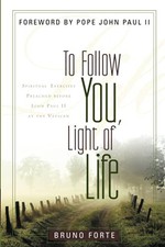 To Follow You, Light of Life