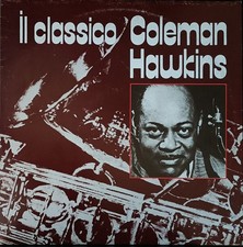 Coleman Hawkins – Il Classico Coleman Hawkins - VINILE 33 GIRI