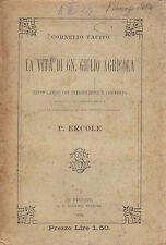 LA VITA DI GIULIO AGRICOLA di Cornelio Tacito 1898 Sansoni testo latino libro 