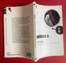 MELISSA P. - 100 COLPI DI SPAZZOLA PRIMA DI ANDARE A DORMIRE Ed Fazi (2003)