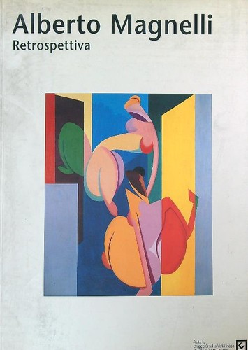 Alberto magnelli retrospettiva - alberto,