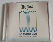ike Pono : Ka Mano Wai (The