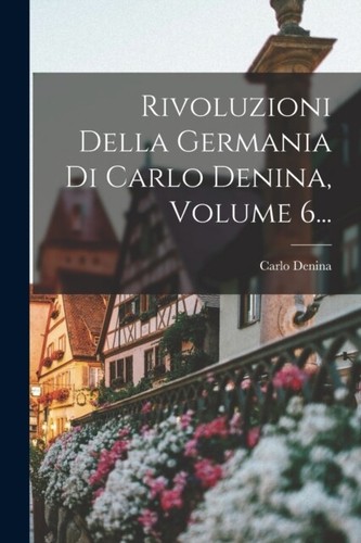 Denina rivoluzioni della - -,