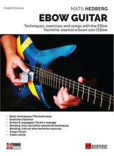 Ebow guitar. Tecniche