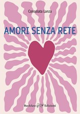 Libri Consolata Lanza - Amori