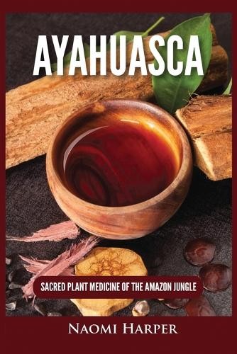 Naomi harper ayahuasca - naomi,