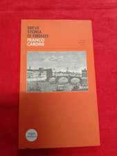FRANCO CARDINI - BREVE STORIA DI FIRENZE - PACINI, 2007