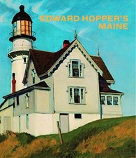 EDWARD HOPPER'S MAINE By Kevin
