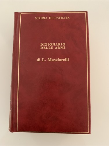Dizionario delle armi - , storia