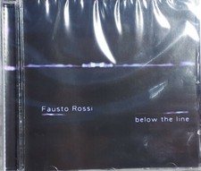 FAUSTO ROSSI - BELOW THE LINE